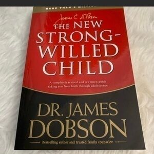 The New Strong-Willed Child : Birth Through Adolescence Book Dr James Dobson